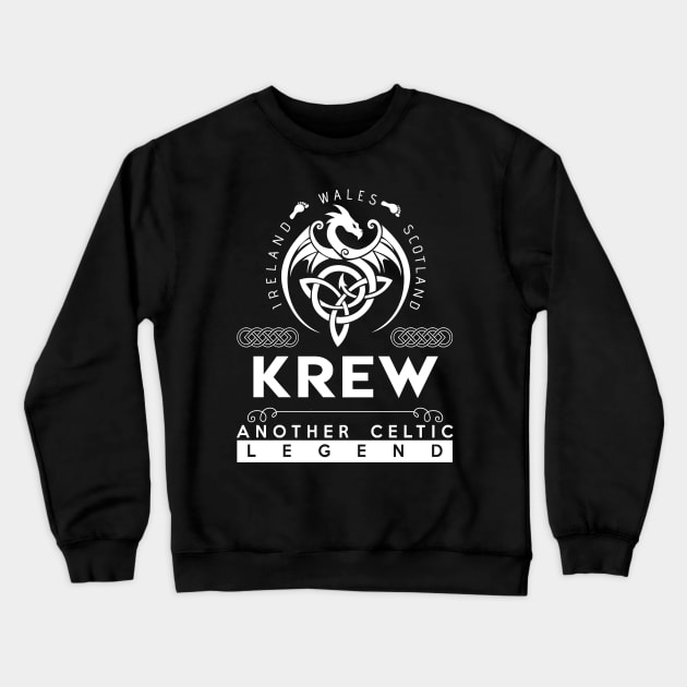 Krew Name T Shirt - Another Celtic Legend Krew Dragon Gift Item Crewneck Sweatshirt by harpermargy8920